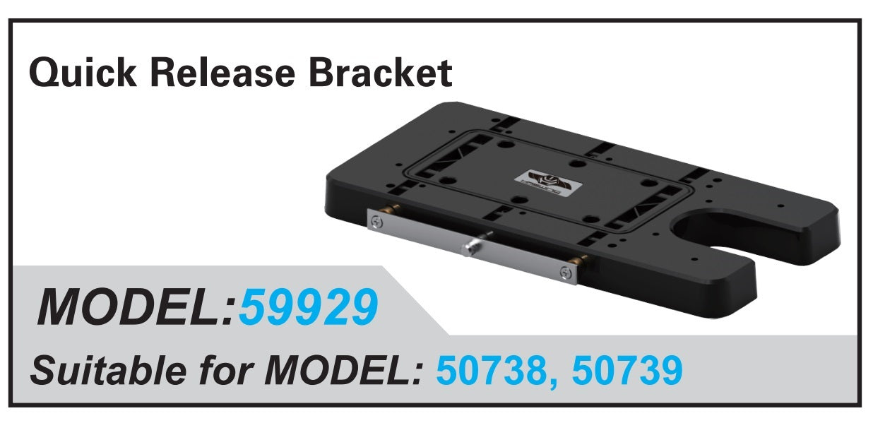 Quick Release Bracket (For Model: 50738, 50739)