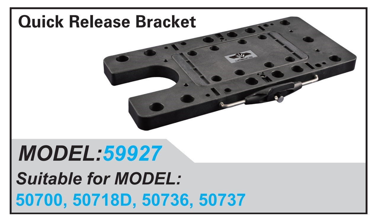 Quick Release Bracket (For Model: 50700, 50718D, 50736, 50737)